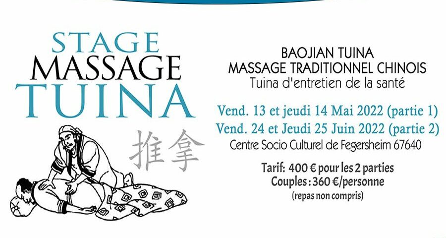Stage massage tuina mai/Juin 2022 - Sophie Bouvier - 8 Quai de l'ill 67400 Illkirch - 0683330256